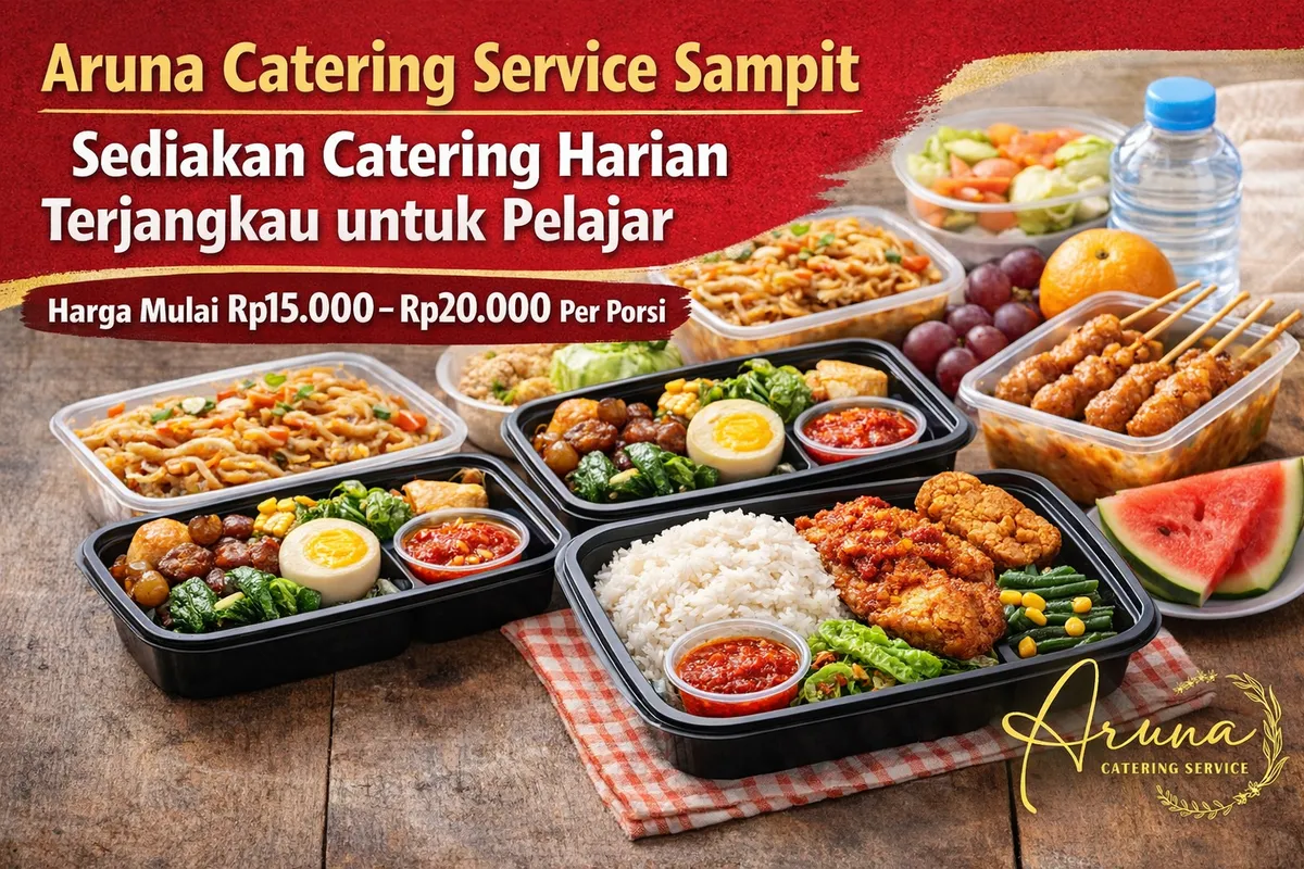 Aruna Catering Service Sampit Sediakan Catering Harian Terjangkau untuk Pelajar